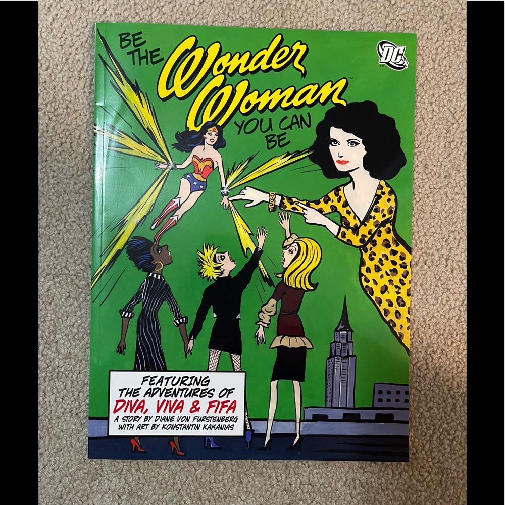 Diane Von Furstenburg: Be the Wonder Woman You Can Be comic book